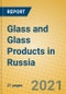 Glass and Glass Products in Russia - Product Thumbnail Image