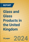 Glass and Glass Products in the United Kingdom: ISIC 261- Product Image