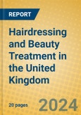 Hairdressing and Beauty Treatment in the United Kingdom: ISIC 9302- Product Image