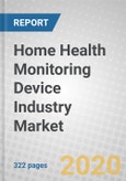 Home Health Monitoring Device Industry: Global Markets- Product Image