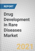 Drug Development in Rare Diseases: Focus on Clinical Trials and the Regulatory Landscape- Product Image