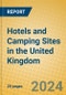Hotels and Camping Sites in the United Kingdom - Product Thumbnail Image