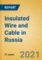 Insulated Wire and Cable in Russia - Product Thumbnail Image