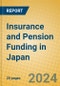 Insurance and Pension Funding in Japan - Product Image