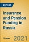 Insurance and Pension Funding in Russia - Product Thumbnail Image