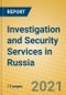 Investigation and Security Services in Russia - Product Thumbnail Image
