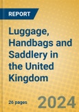 Luggage, Handbags and Saddlery in the United Kingdom: ISIC 1912- Product Image