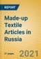 Made-up Textile Articles in Russia - Product Thumbnail Image