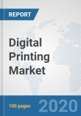 Digital Printing Market: Global Industry Analysis, Trends, Market Size, and Forecasts up to 2026- Product Image