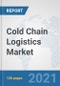 Cold Chain Logistics Market: Global Industry Analysis, Trends, Market Size, and Forecasts up to 2026 - Product Thumbnail Image