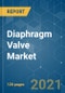 Diaphragm Valve Market - Growth, Trends, COVID-19 Impact, and Forecasts (2021 - 2026) - Product Thumbnail Image