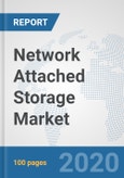 Network Attached Storage Market: Global Industry Analysis, Trends, Market Size, and Forecasts up to 2026- Product Image