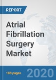 Atrial Fibrillation Surgery Market: Global Industry Analysis, Trends, Market Size, and Forecasts up to 2026- Product Image