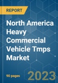 North America Heavy Commercial Vehicle (HCV) TMPS Market - Growth, Trends, and Forecasts (2023-2028)- Product Image