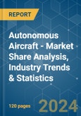 Autonomous Aircraft - Market Share Analysis, Industry Trends & Statistics, Growth Forecasts (2024 - 2029)- Product Image
