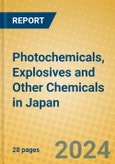 Photochemicals, Explosives and Other Chemicals in Japan- Product Image