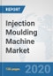 Injection Moulding Machine Market: Global Industry Analysis, Trends, Market Size, and Forecasts up to 2026 - Product Thumbnail Image