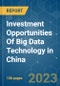Investment Opportunities of Big Data Technology in China - Growth, Trends, COVID-19 Impact, and Forecasts (2022 - 2027) - Product Image