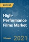 High-Performance Films Market - Growth, Trends, COVID-19 Impact, and Forecasts (2021 - 2026) - Product Image