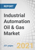 Industrial Automation Oil & Gas Market With COVID-19 Impact, by Component (Control Valves, HMI, Process Analyzers, Intelligent Pigging, Vibration Monitoring), Solutions (SCADA, PLC, DCS, MES, PAM), Stream and Region - Global Forecast to 2025- Product Image