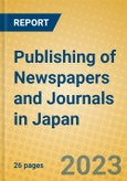 Publishing of Newspapers and Journals in Japan- Product Image