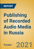 Publishing of Recorded Audio Media in Russia- Product Image