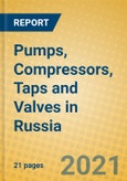 Pumps, Compressors, Taps and Valves in Russia- Product Image