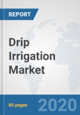 Drip Irrigation Market: North America Industry Analysis, Trends, Market Size, and Forecasts up to 2026- Product Image
