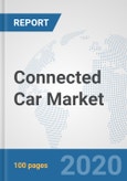 Connected Car Market: Global Industry Analysis, Trends, Market Size, and Forecasts up to 2026- Product Image