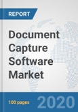 Document Capture Software Market: Global Industry Analysis, Trends, Market Size, and Forecasts up to 2026- Product Image