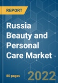 Russia Beauty and Personal Care Market - Growth, Trends, COVID-19 Impact, and Forecasts (2022 - 2027)- Product Image