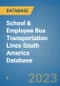 School & Employee Bus Transportation Lines South America Database - Product Thumbnail Image