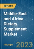 Middle-East and Africa Dietary Supplement Market - Growth, Trends, COVID-19 Impact, and Forecasts (2023-2028)- Product Image