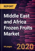 Middle East and Africa Frozen Fruits Market Forecast to 2027 - COVID-19 Impact and Regional Analysis by Product Type; Application; Technique- Product Image