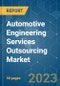 Automotive Engineering Services Outsourcing Market - Growth, Trends, COVID-19 Impact, and Forecasts (2023-2028) - Product Image