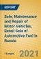 Sale, Maintenance and Repair of Motor Vehicles, Retail Sale of Automotive Fuel in Russia - Product Thumbnail Image