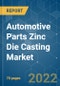 Automotive Parts Zinc Die Casting Market - Growth, Trends, COVID-19 Impact, and Forecasts (2022 - 2027) - Product Thumbnail Image