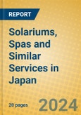 Solariums, Spas and Similar Services in Japan- Product Image