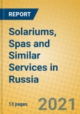 Solariums, Spas and Similar Services in Russia- Product Image