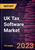 UK Tax Software Market Forecast to 2028 - COVID-19 Impact and Country Analysis By Component, Tax Type, Deployment Type, End User, Enterprise Size, Industry Vertical- Product Image