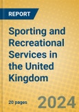 Sporting and Recreational Services in the United Kingdom: ISIC 924- Product Image