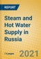 Steam and Hot Water Supply in Russia - Product Thumbnail Image