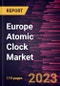 Europe Atomic Clock Market Forecast to 2028 - COVID-19 Impact and Regional Analysis - Product Thumbnail Image