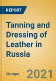 Tanning and Dressing of Leather in Russia- Product Image