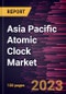 Asia Pacific Atomic Clock Market Forecast to 2027 - COVID-19 Impact and Regional Analysis - Product Thumbnail Image