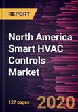 North America Smart HVAC Controls Market Forecast to 2027 - COVID-19 Impact and Regional Analysis by Product Type, Implementation Type, and Application- Product Image