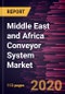 Middle East and Africa Conveyor System Market Forecast to 2027 - COVID-19 Impact and Regional Analysis by System Type, Belt Type, and Industry - Product Thumbnail Image