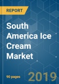 South America Ice Cream Market - Growth, Trends and Forecasts (2019 - 2024)- Product Image