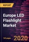 Europe LED Flashlight Market Forecast to 2027 - COVID-19 Impact and Regional Analysis by Type, Product, and Application - Product Thumbnail Image