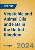 Vegetable and Animal Oils and Fats in the United Kingdom: ISIC 1514- Product Image